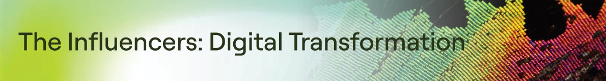 The Influencers: Digital Transformation Podcast